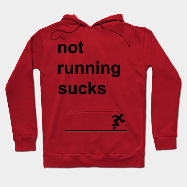 Not running sucks shirt hotsell